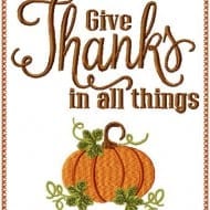 Give Thanks In All Things
