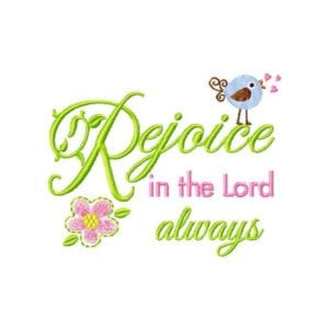 Rejoice in the Lord Always